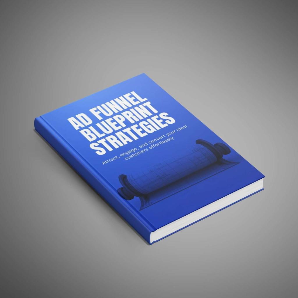 The Advertising Funnel Blueprint Strategies_2